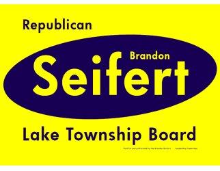 Brandon Seifert for Lake Township Turstee Board yard sign.